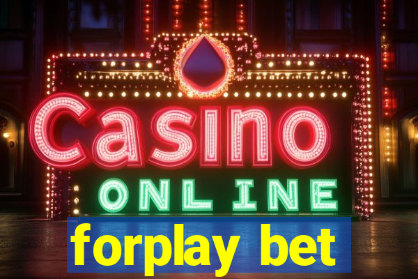 forplay bet